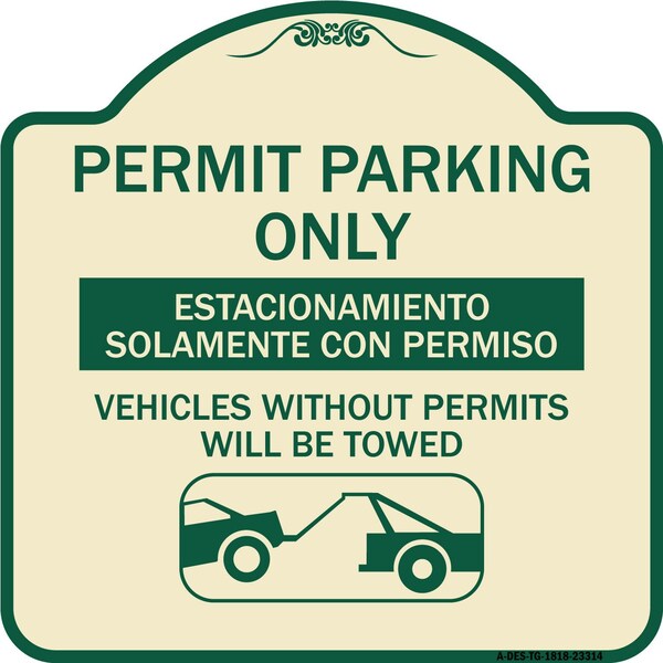 Permit Parking Estacionamiento Con Permiso. Vehicles w/o Permits Tow Alum, 18" x 18", TG-1818-23314